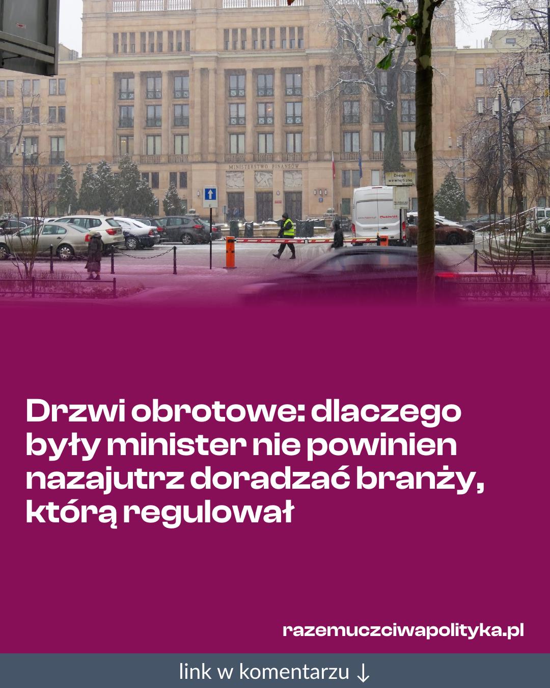 Grafika do udostępnienia: Drzwi obrotowe: dlaczego były minister nie powinien nazajutrz doradzać branży, którą regulował