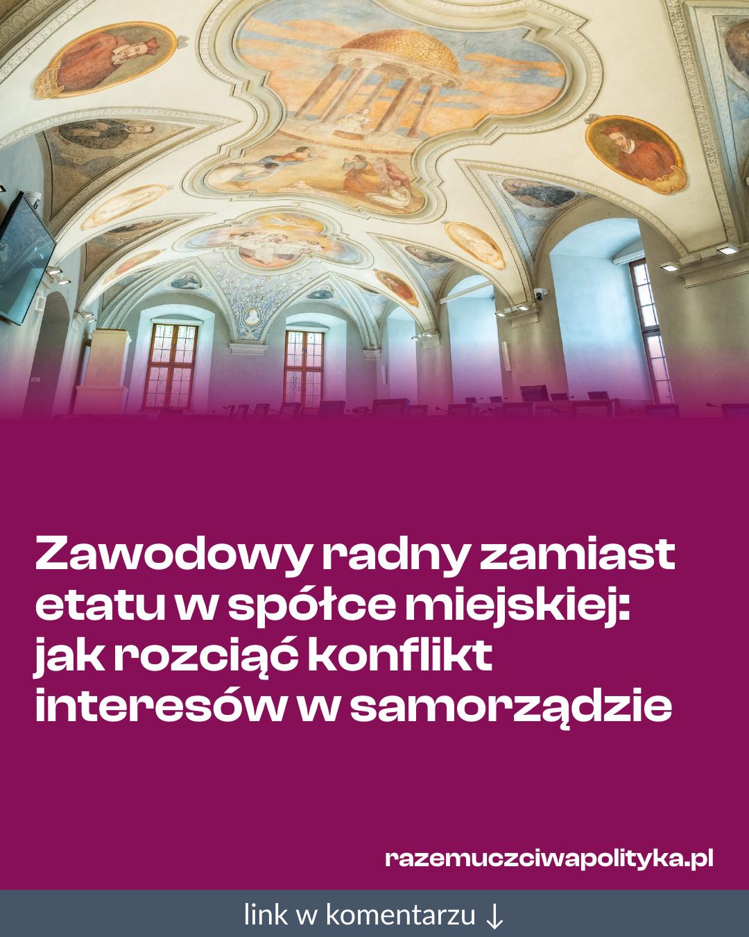 Grafika do udostępnienia: Zawodowy radny zamiast etatu w spółce miejskiej: jak rozciąć konflikt interesów w samorządzie